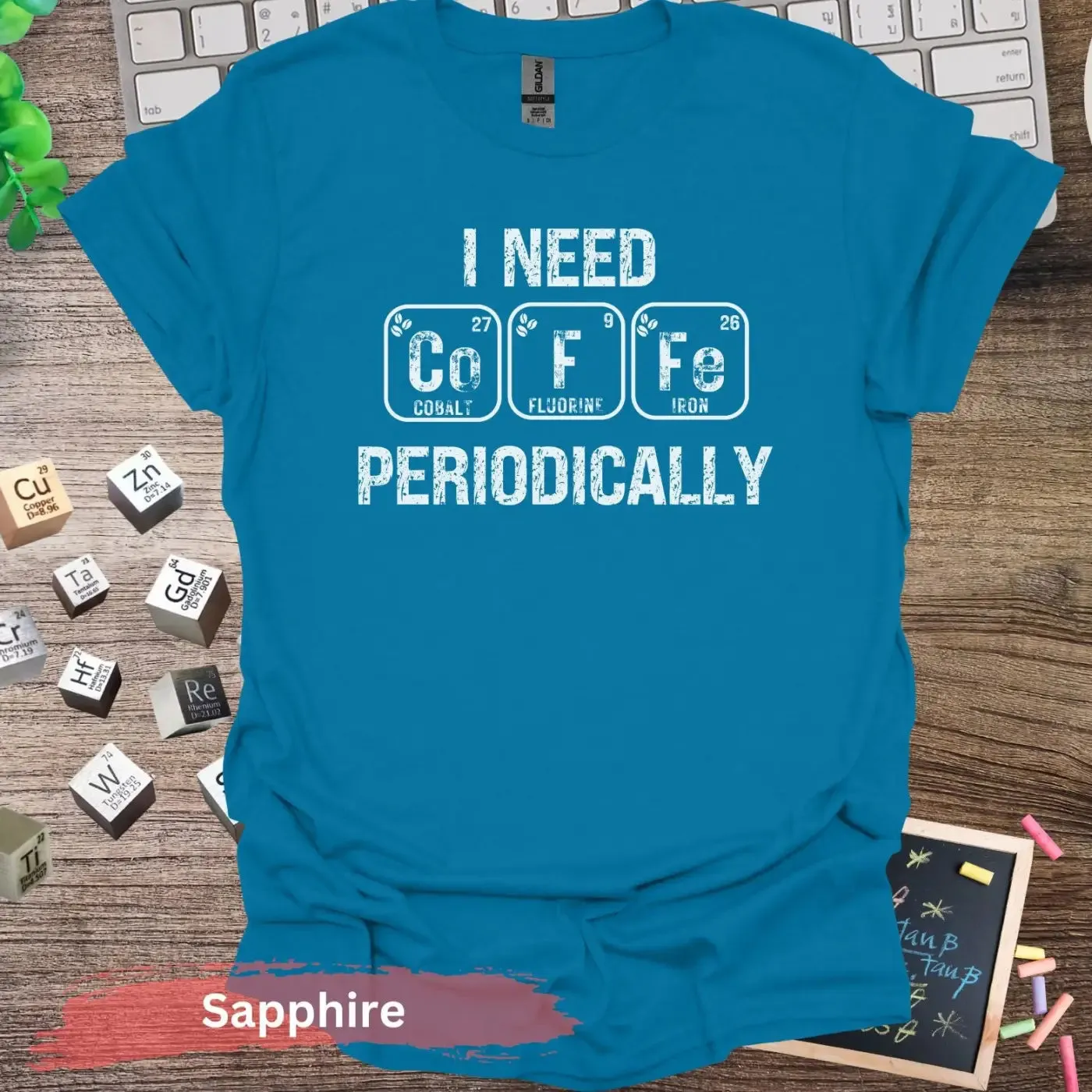 I Need CoFe Periodically T-Shirt