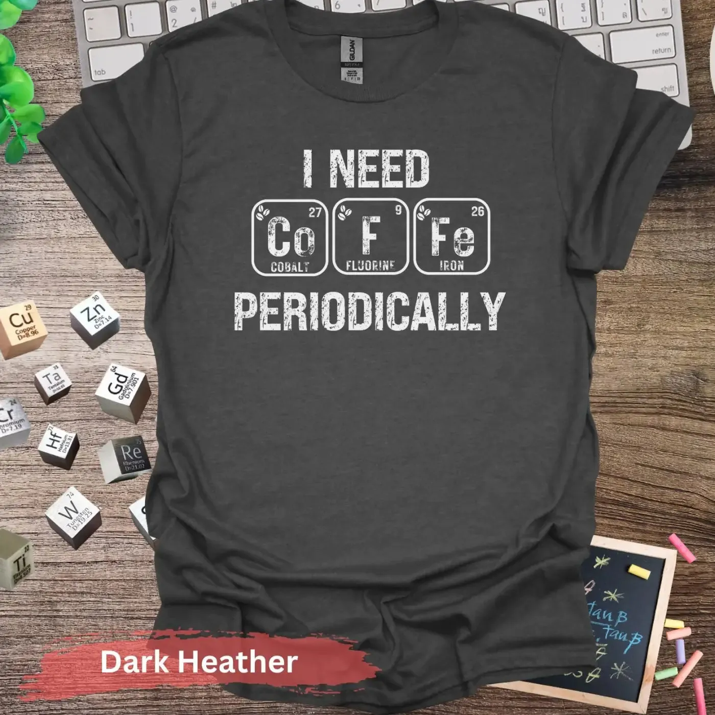I Need CoFe Periodically T-Shirt