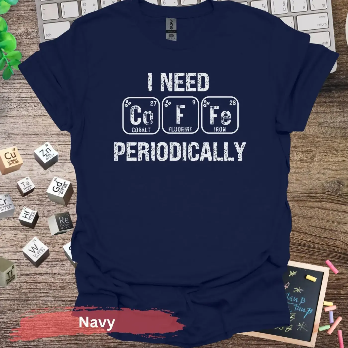 I Need CoFe Periodically T-Shirt