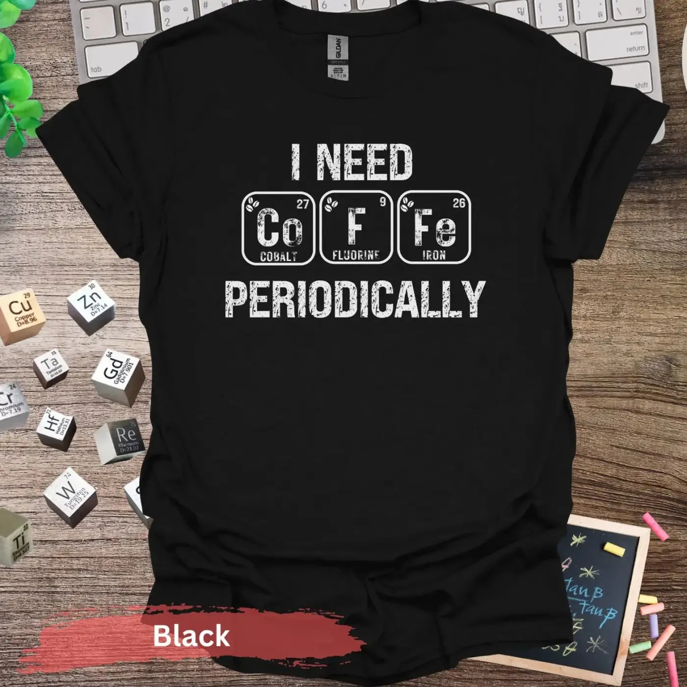 I Need CoFe Periodically T-Shirt