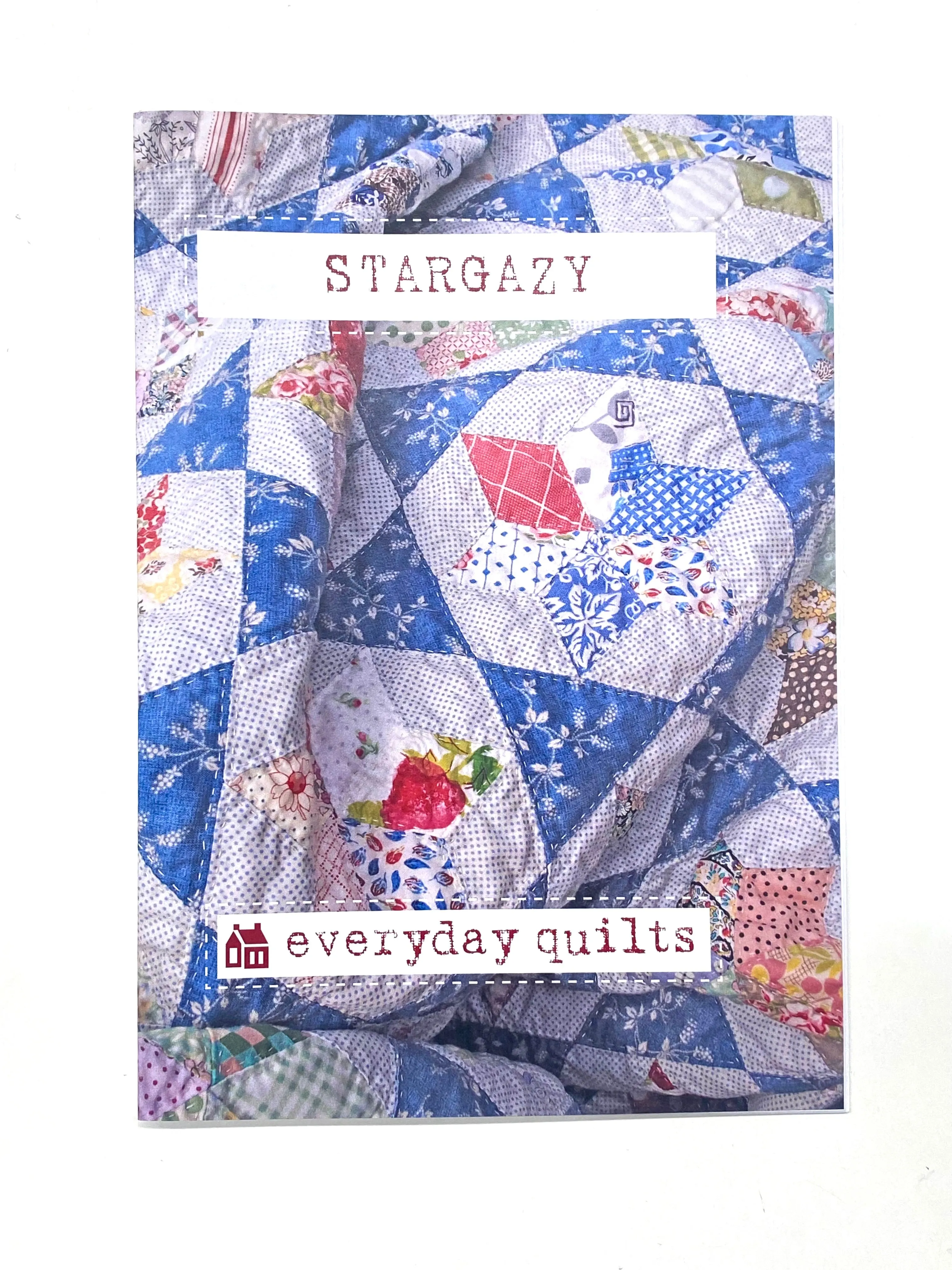 Stargazy Quilt Pattern - Sandra Boyle for Everyday Quilts